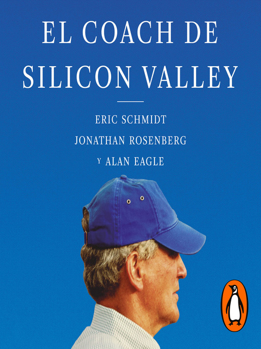 Title details for El coach de Sillicon Valley by Eric Schmidt - Available